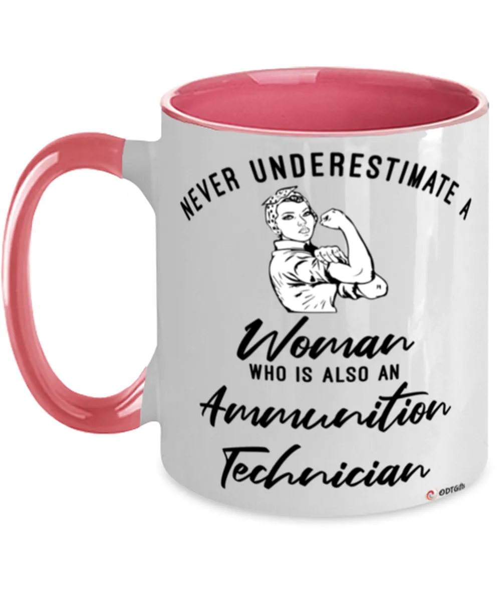 Ammunition Technician Mug Never Underestimate A Woman Who Is Also An Ammunition Tech Coffee Cup Two Tone Pink 11oz