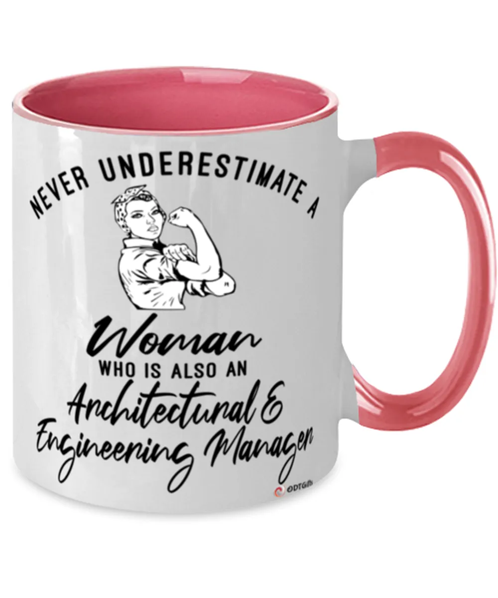 Architectural Engineering Manager Mug Never Underestimate A Woman Who Is Also An Architectural Engineering Manager Coffee Cup Tw